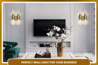 News 24 How to Choose the Perfect Wall Light for Your Business